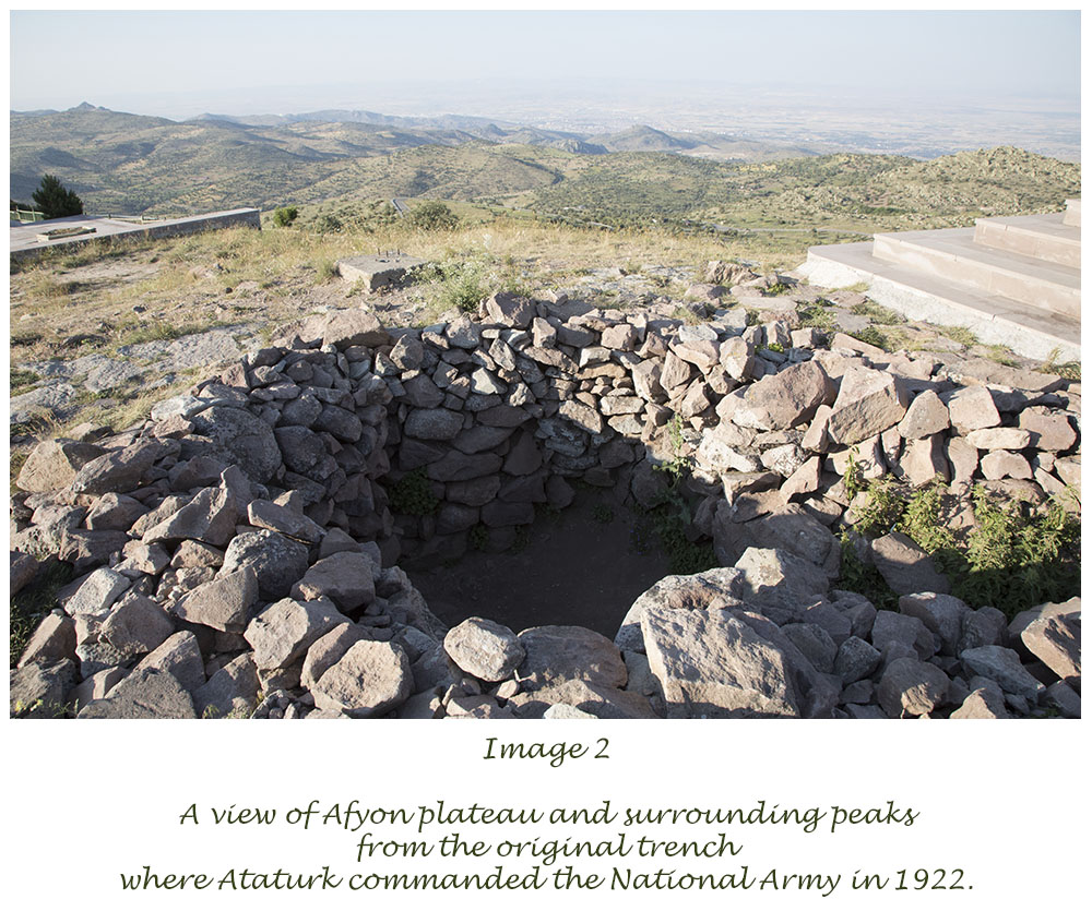 A view of Afyon plateau and surrounding peaks from the original trench where Ataturk commanded the National Army in 1922