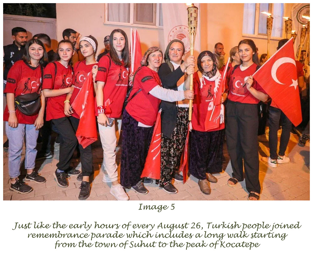 Just like the early hours of every August 26, Turkish people joined remembrance parade which includes a long walk starting from the town of Suhut to the peak of Kocatepe.