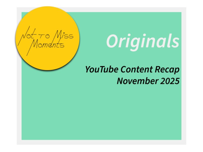 YouTube Videos Recap November&nbsp;2025