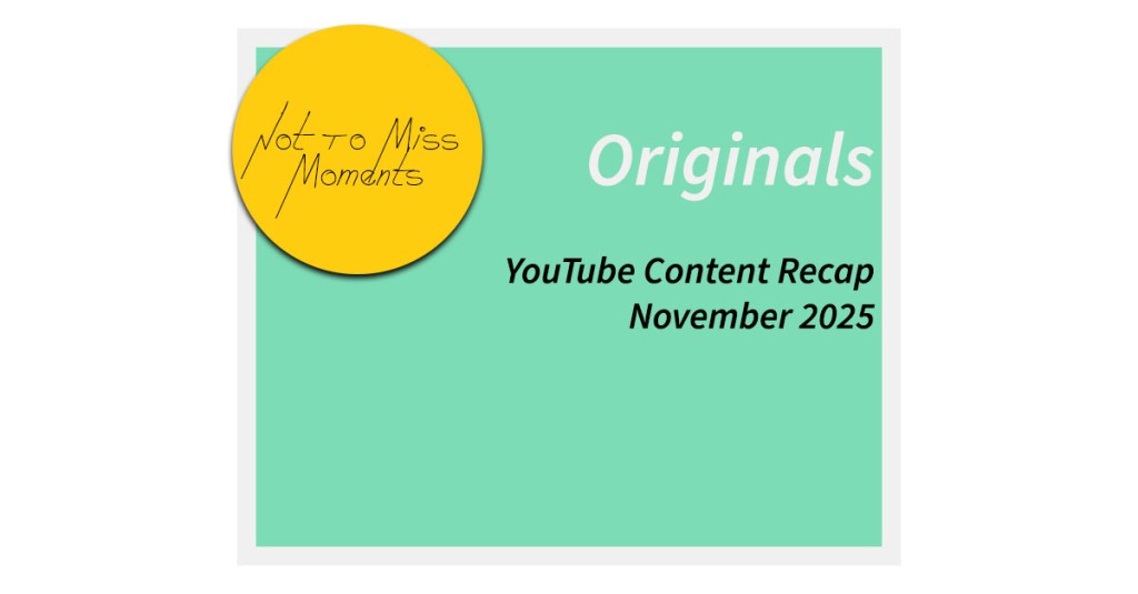 YouTube Videos Recap November&nbsp;2025
