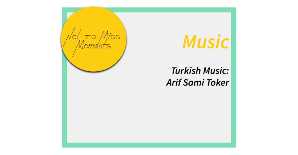 Turkish Music: Arif Sami Toker