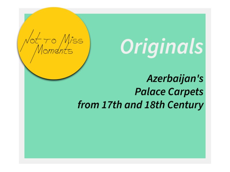 Azerbaijan’s Palace Carpets from 17th and 18th&nbsp;Century