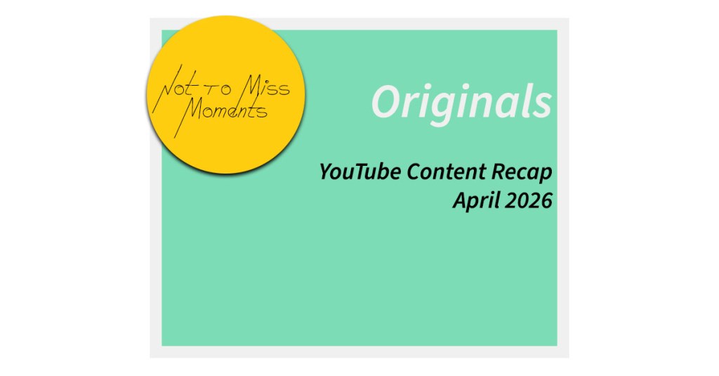 YouTube Videos Recap April 2026